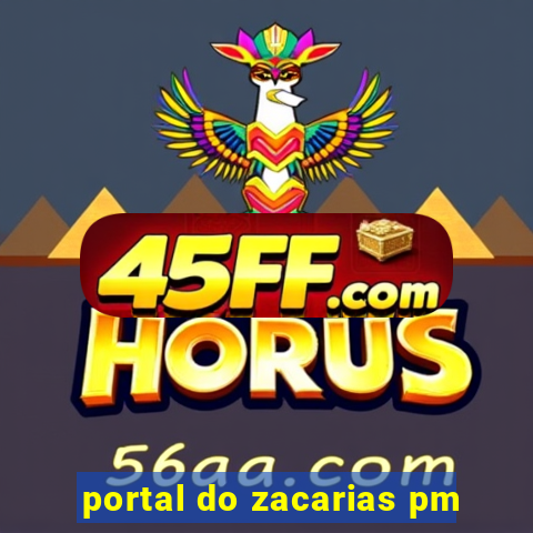 portal do zacarias pm